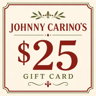 $25.00 USD JOHNNY CARINOS GIFT CARDS
