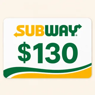 $130.00 USD SUBWAY GIFT CARDS