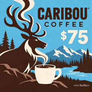 $75.00 USD CARIBOU COFFEE GIFT CARDS