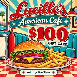 $100.00 USD LUCILLES AMERICAN CAFE GIFT CARDS