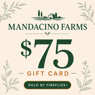 $75.00 USD MANDACINO FARMS GIFT CARDS
