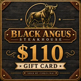 $110.00 USD BLACK ANGUS STEAKHOUSE GIFT CARDS
