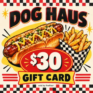 $30.00 USD DOG HAUS GIFT CARDS