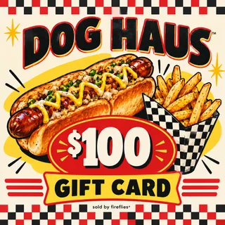 $100.00 USD DOG HAUS GIFT CARDS