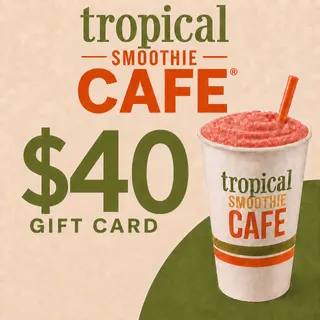 $40.00 USD TROPICAL SMOOTHIE CAFE GIFT CARDS