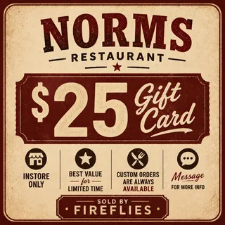 $25,00 USD NORMS RESTAURANT GIFT CARDS