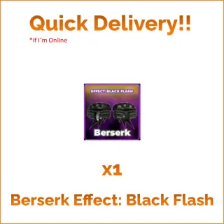 UBG Berserk Effect Black Flash