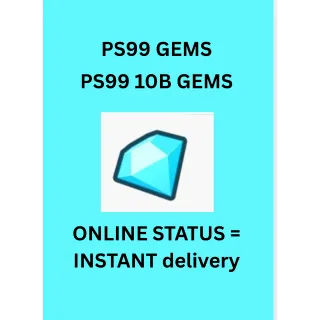 PS99 25B GEMS
