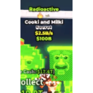 radioactive cooki and milki 2.5b/s