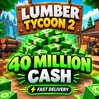 40m / 40.000.000$ Lumber tycoon 2