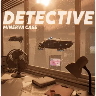DETECTIVE - MINERVA CASE