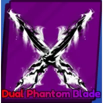 DUAL PHANTOM BLADE