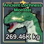 ANCIENT LOCHNESS MONSTER - FISH IT
