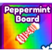 PEPPERMINT BOARD BADDIES