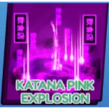 KATANA PINK EXPLOSION