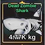DEAD ZOMBIE SHARK - FISH IT