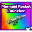 MERMAID ROCKET LAUNCHER BADDIES