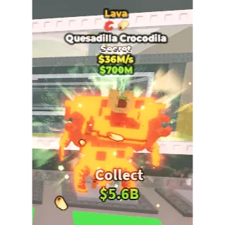 LAVA QUESADILLA CROCODILA