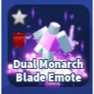 DUAL MONARCH BLADE EMOTE - BLADE BALL