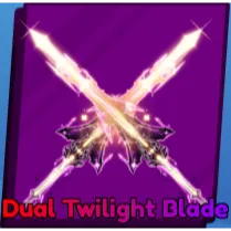 DUAL TWILIGHT BLADE - BLADE BALL