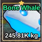 BONE WHALE - FISH IT