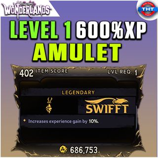Level 1 Modded XP Amulet 600% XP Tiny Tina's