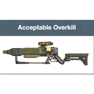 Acceptable OverKill