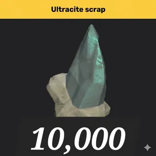 Ultracite Scrap x10,000