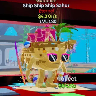 🔥 $4.2Qi/s Ship Ship Ship Sahur Lvl 180 Summer  Steal the Brainrot