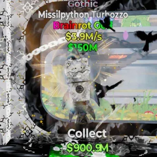 🔥 Missilpython Turbozzo Gothic Steal the Brainrot