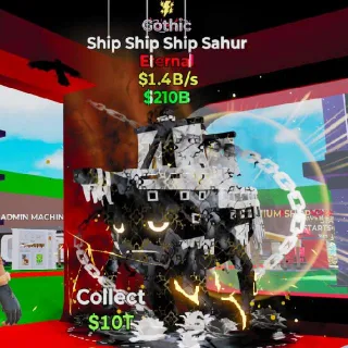 🔥 Ship Ship Ship Sahur 1.4B/s 1 Trait Brainrot