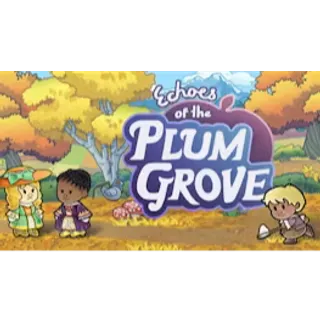 Echoes of the Plum Grove