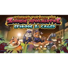 Scheming Through The Zombie Apocalypse Ep2: Caged