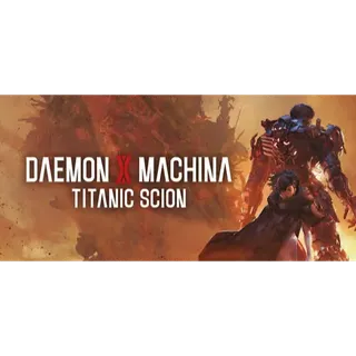 Daemon X Machina: Titanic Scion