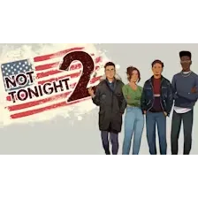 Not Tonight 2