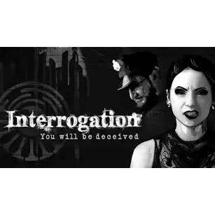 Interrogation: You will be deceived