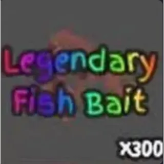 300x Legend Fish Bait (leg bait) | GPO