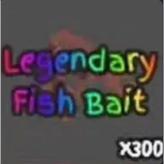 300x Legend Fish Bait (leg bait) | GPO