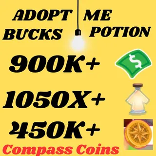 compass coins and BUCKS AND AGE UP POTIONS  -ADOPT ME