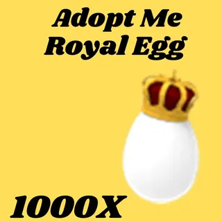 royal  Egg  1000x- Adopt me