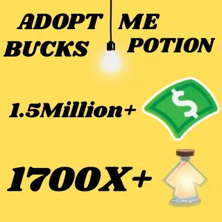 BUCKS AND AGE UP POTIONS  -ADOPT ME