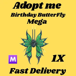Birthday Butterfly 1x mega- Adopt me