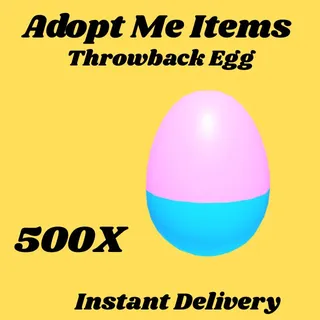 throwback egg egg 500x-adopt me