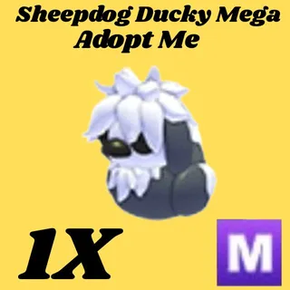  sheepdog ducky mega 1x - Adopt Me