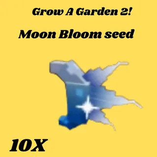 Grow A Garden 2 Moon Bloom Seed 10x