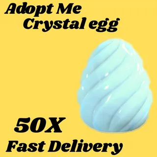 crystal  Egg  50x- Adopt me