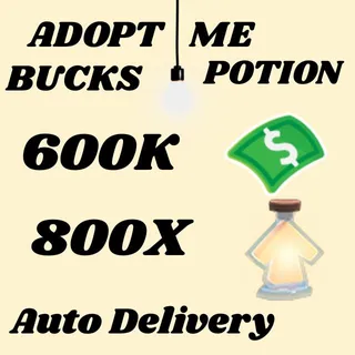 BUCKS AND AGE UP POTIONS  -ADOPT ME