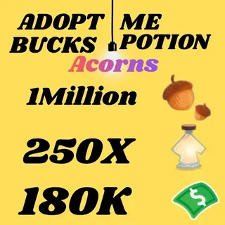 Acorns And Bucks And Age UP potions-Adopt me