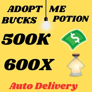 BUCKS AND AGE UP POTIONS  -ADOPT ME