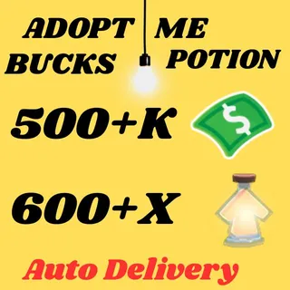 BUCKS AND AGE UP POTIONS  -ADOPT ME